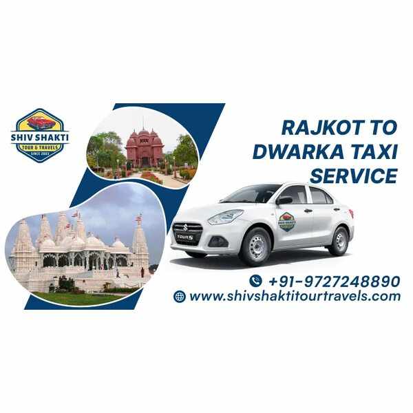 Rajkot to Dwarka Cab with Shiv Shakti Tour Travels