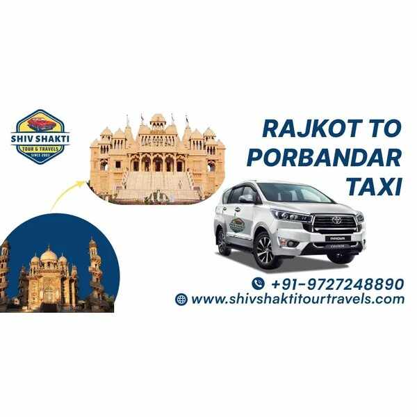 Rajkot to Porbandar Taxi Service with Shiv Shakti Tour Travels