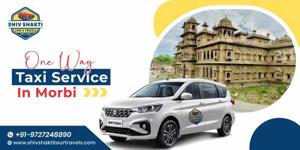 One Way Taxi Service in Morbi by Shiv Shakti Tour Travels