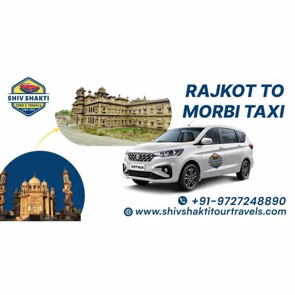 Rajkot to Morbi Taxi with Shiv Shakti Tour Travels