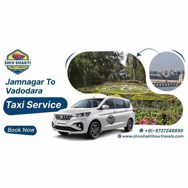 Jamnagar To Vadodara Taxi Service – Shiv Shakti Tour Travels
