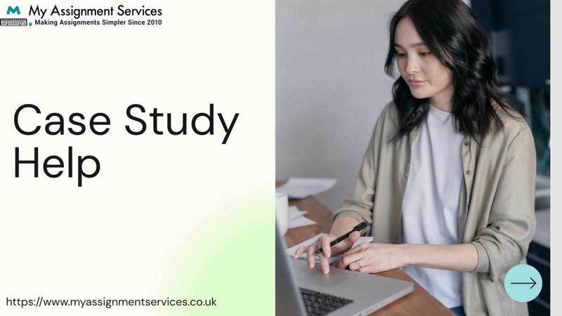 Expert Case Study Help for Students and Professionals