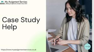 Expert Case Study Help for Students and Professionals
