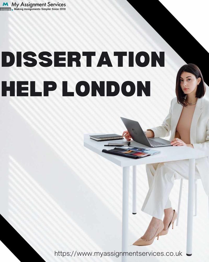 Expert Dissertation Help in London – Trusted Academic Support