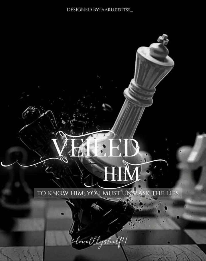 Veiled Him:- Where secret begins