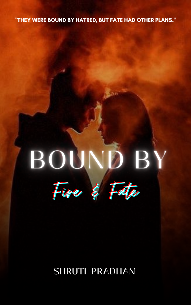 Bound By Fire And Fate