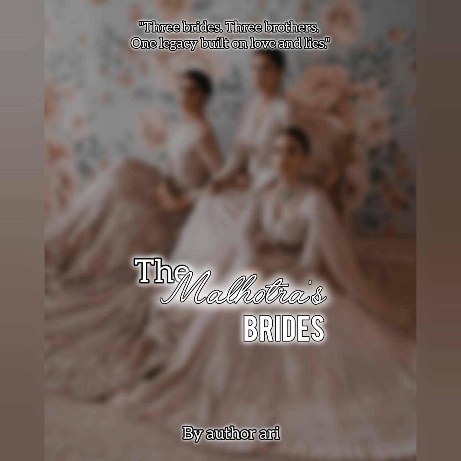 THE MALHOTRA'S BRIDES