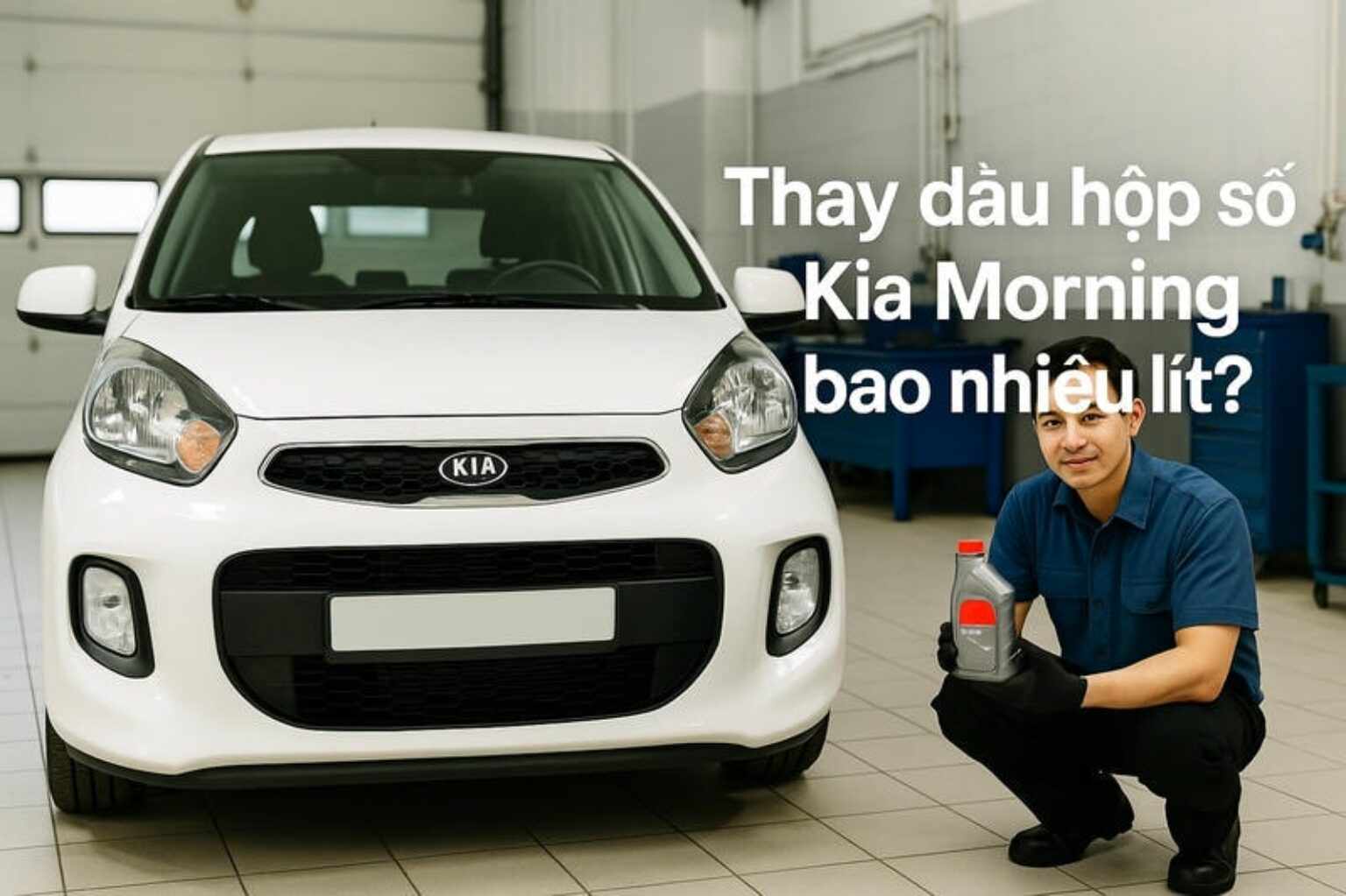 Hộp Số KIA Thay Bao Nhiêu Lít? Hướng Dẫn Chi Tiết Từ Chuyên Gia