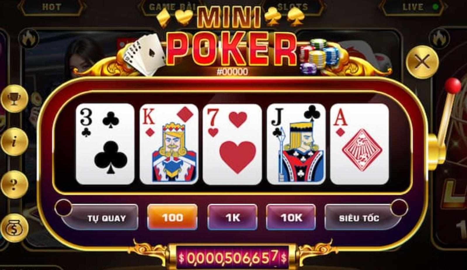 Minipoker nổ hũ – Hướng dẫn cách chơi chi tiết dễ thắng hũ lớn