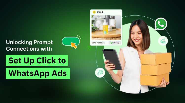 Unlocking Prompt Connections with Set up Click to WhatsApp Ads