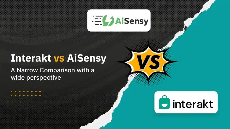 Interakt vs AiSensy: A Complete WhatsApp Marketing Comparison for 2025