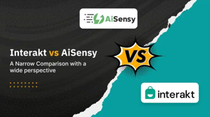 Interakt vs AiSensy: A Complete WhatsApp Marketing Comparison for 2025