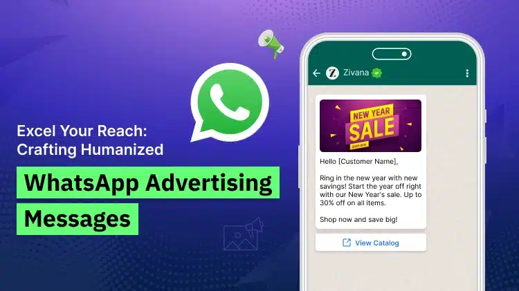 Excel Your Reach: Crafting Humanized WhatsApp Advertising Messages