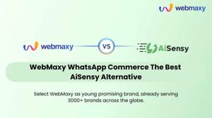 WebMaxy WhatsApp Commerce: The Best AiSensy Alternative for 2025