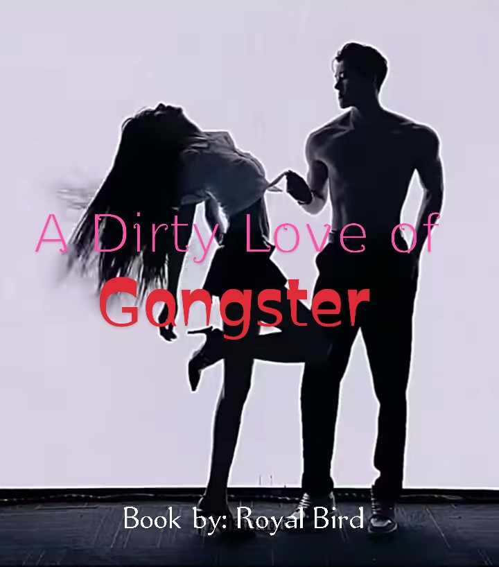 Dirty Love of A Gangster