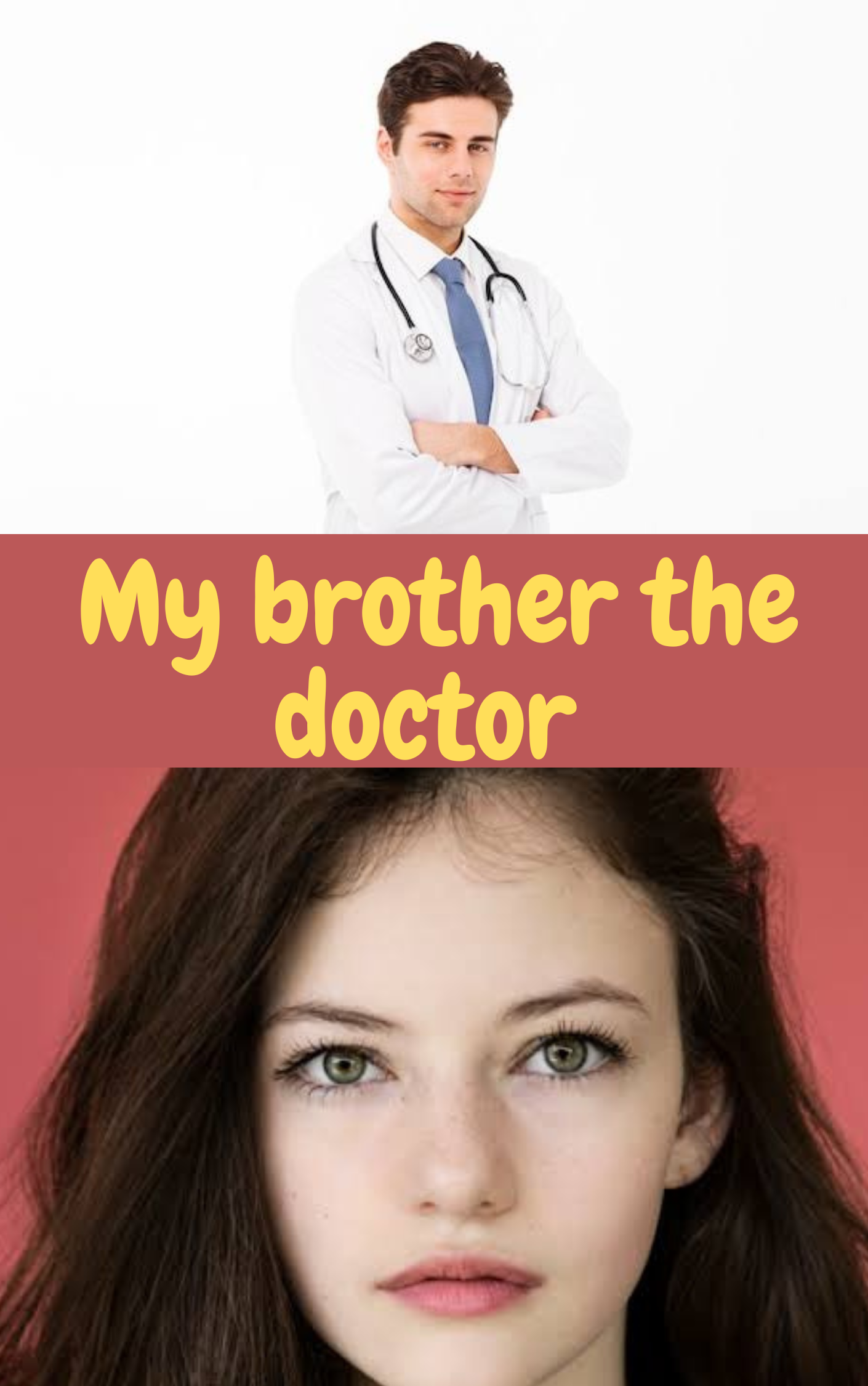 My brother the doctor
