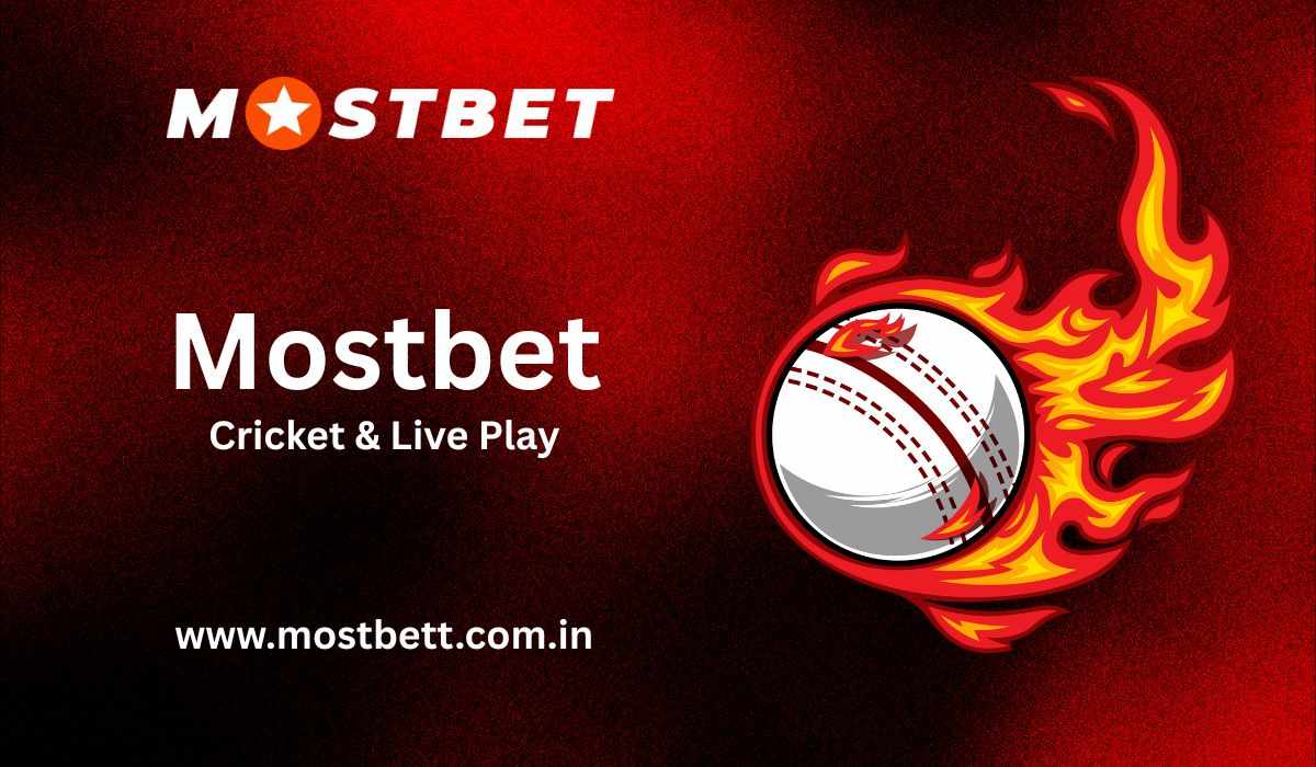 Mostbet India Scene: Cricket, Casino, and Live Entertainment