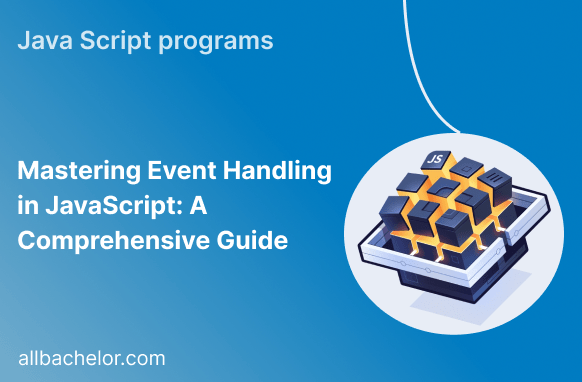 Mastering Event Handling in JavaScript