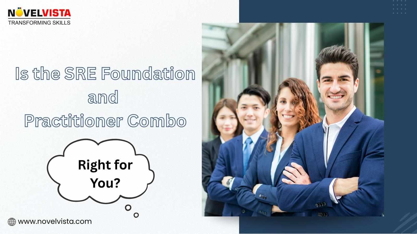 Is the SRE Foundation and Practitioner Combo Right for You?