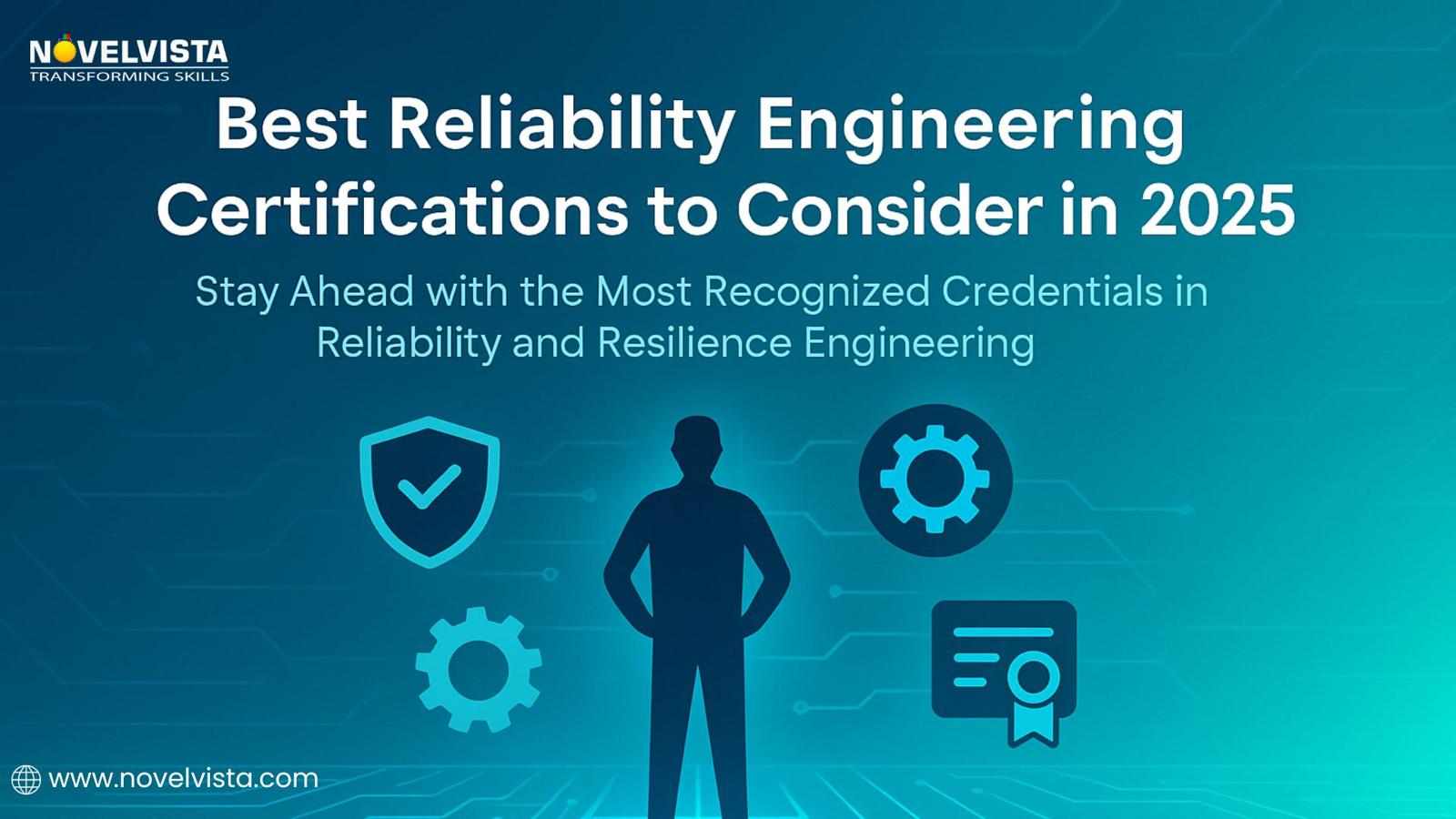 Best Reliability Engineering Certifications to Consider in 2025