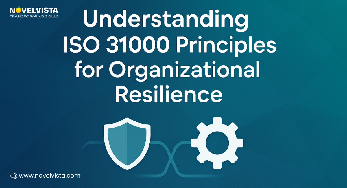 Understanding ISO 31000 Principles for Organizational Resilience