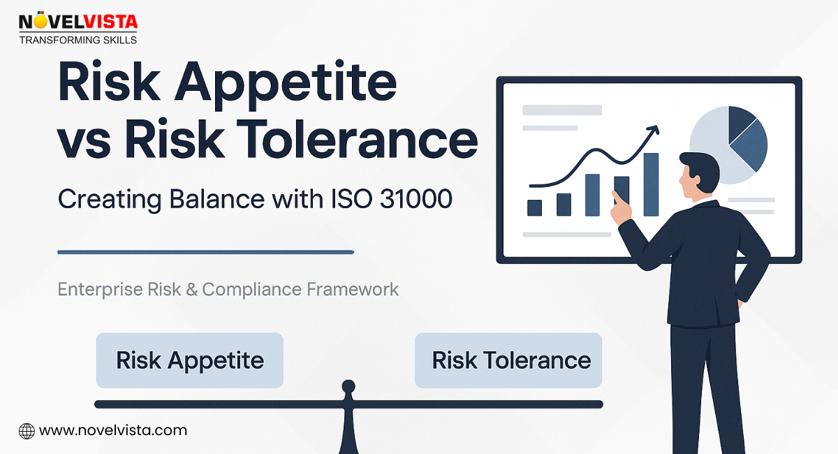 Risk Appetite vs Risk Tolerance: Creating Balance with ISO 31000