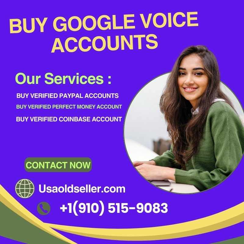 Buy Google Voice Accounts: A Strategic Approach to Boost Your Communication Strategy