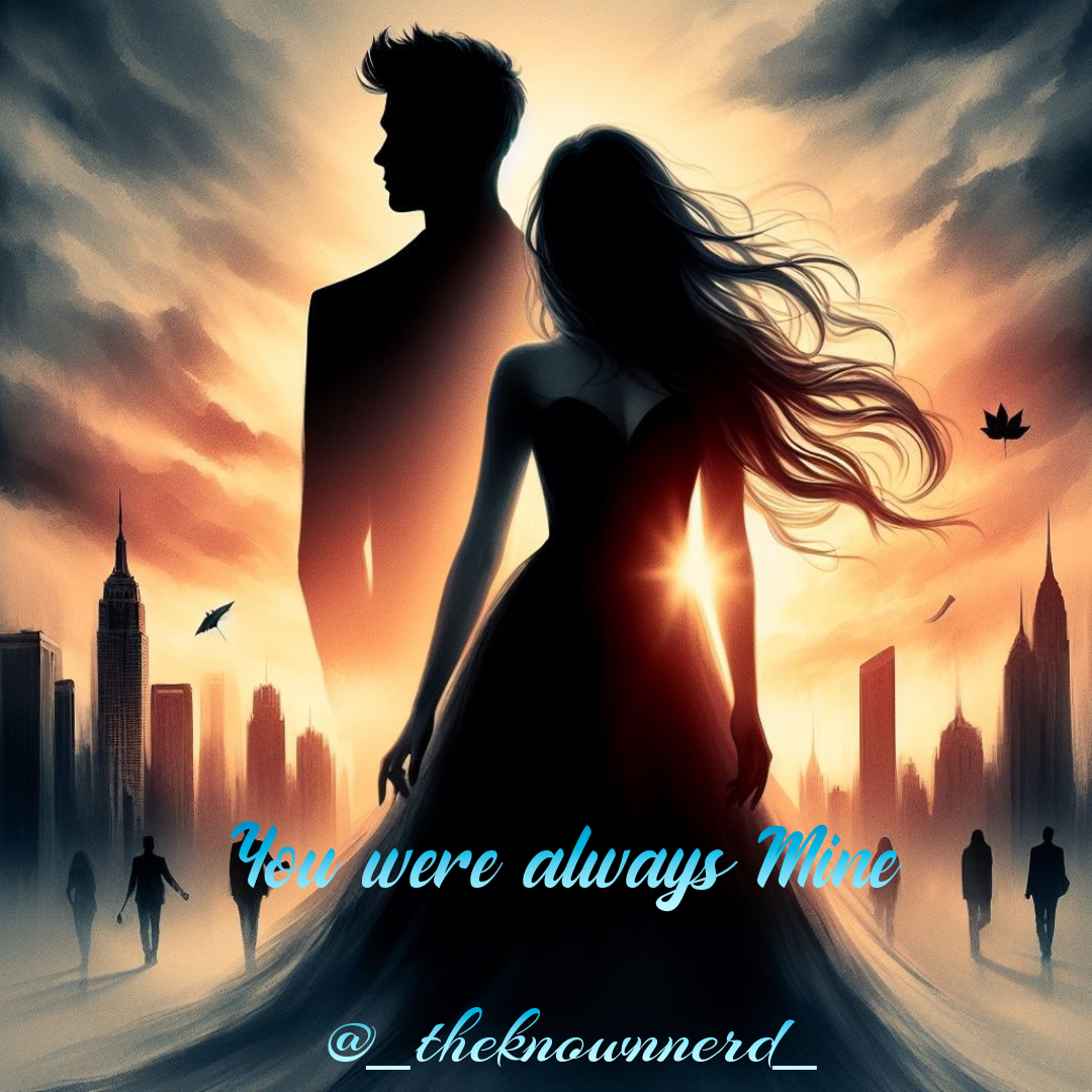 You were always mine