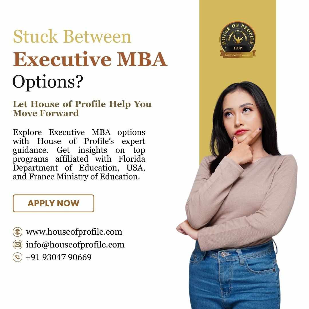 Struggling to Choose the Right Executive MBA? We’re Here to Guide You!