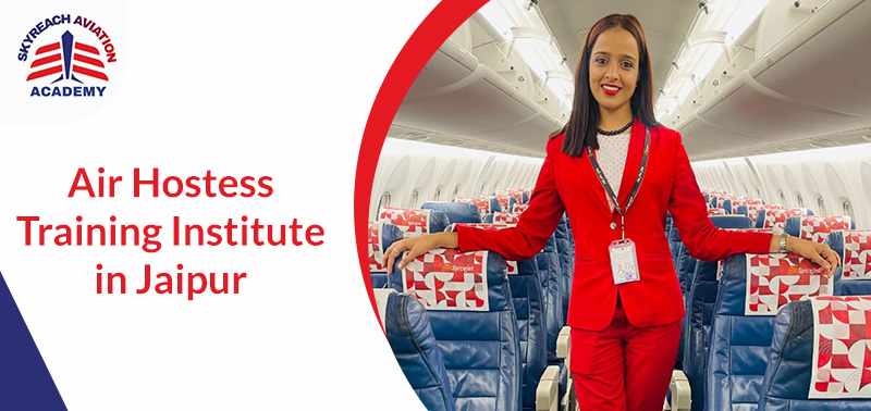 Air Hostess Training Institute In Jaipur