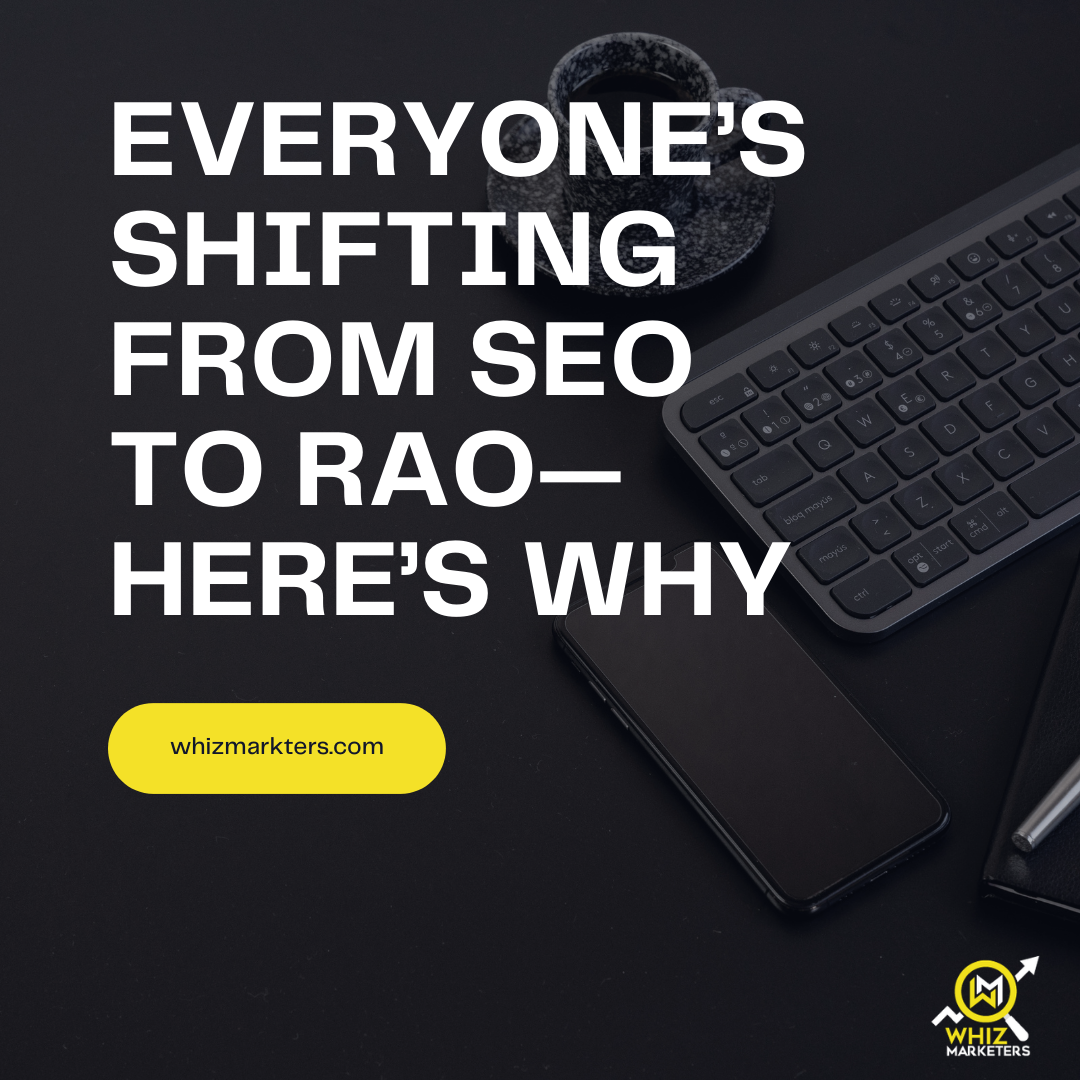 Everyone’s Shifting from SEO to RAO—Here’s Why