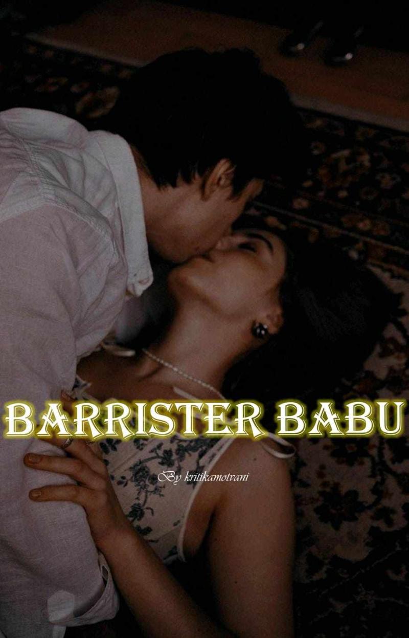 Barrister babu 🔞