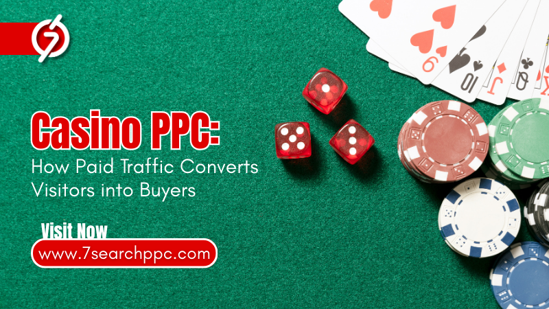 PPC For Casino: How Paid Traffic Converts Visitors into Buyers