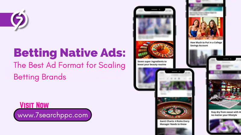 Betting Native Ads: The Best Ad Format for Scaling Betting Brands