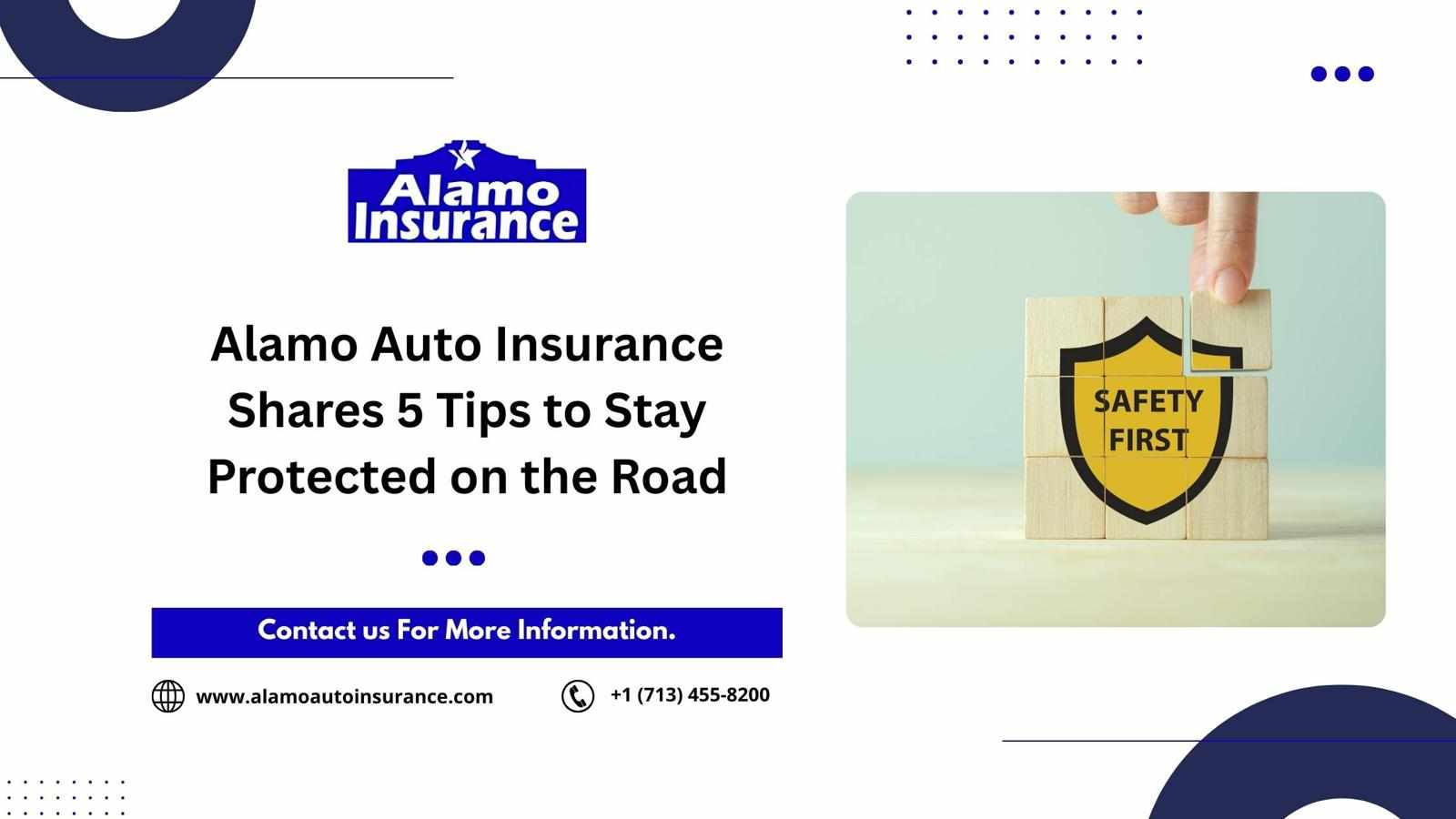 Alamo Auto Insurance Shares 5 Tips to Stay Protected on the Road
