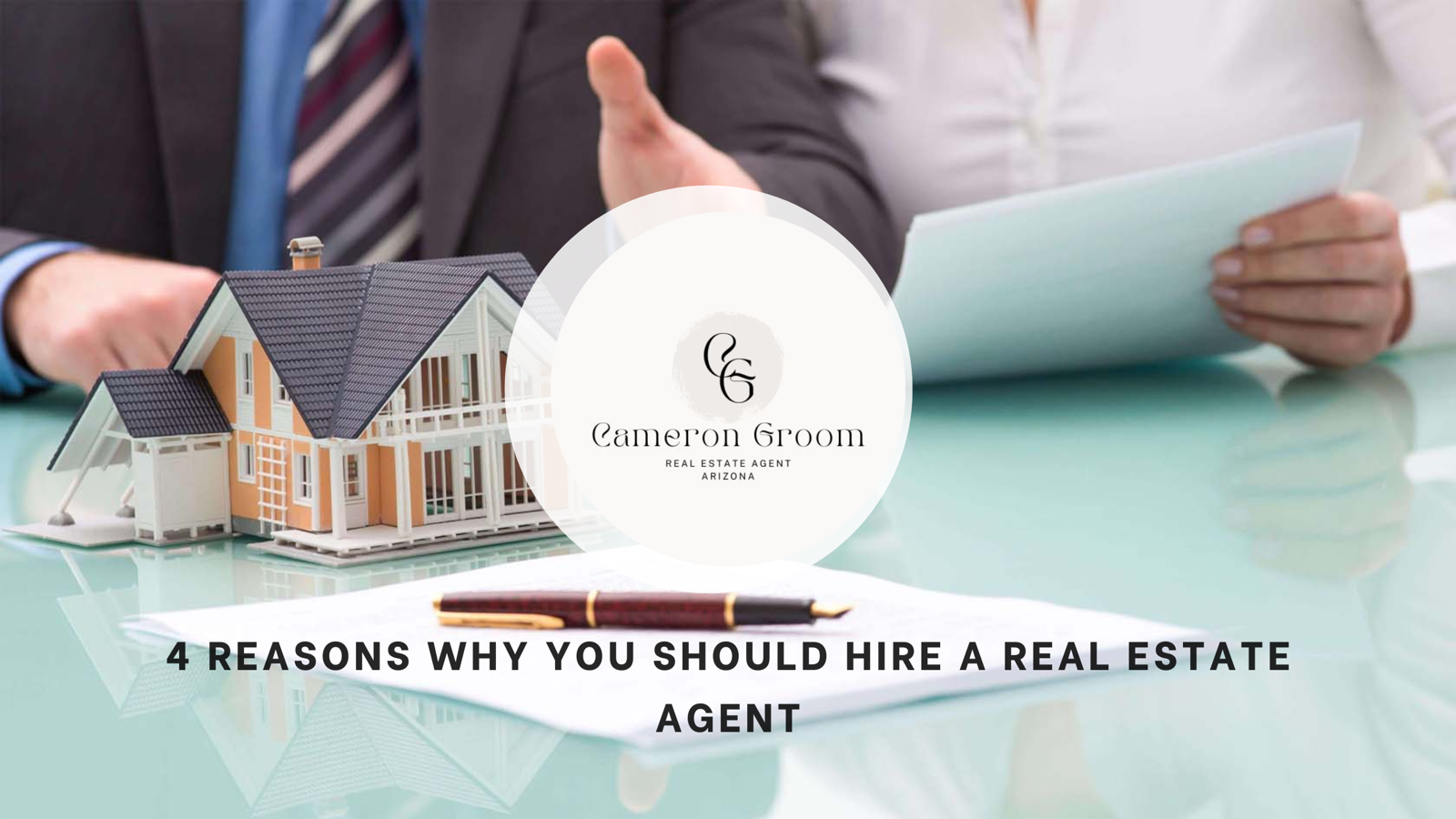 4 Reasons Why You Should Hire a Real Estate Agent – Cameron Groom
