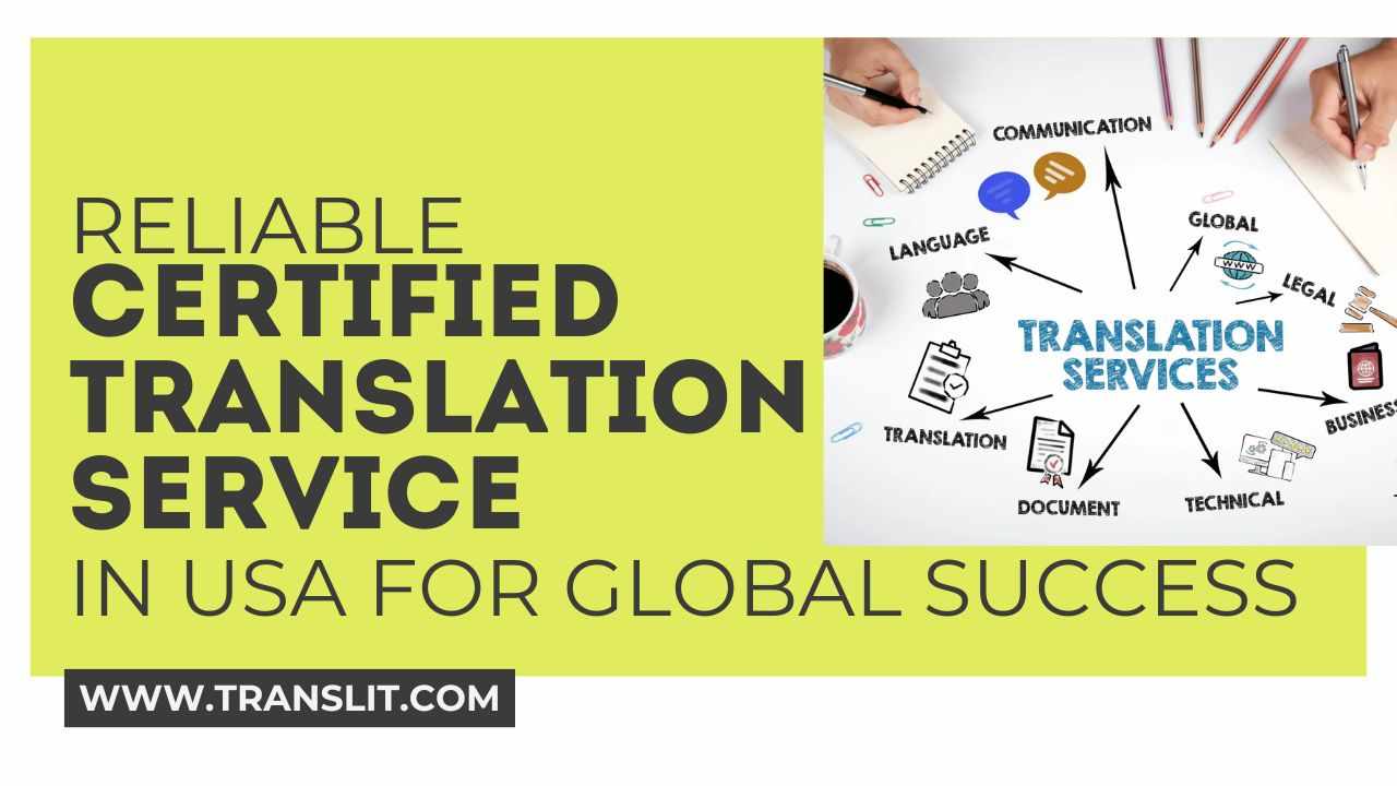 Reliable Certified Translation Service in USA for Global Success