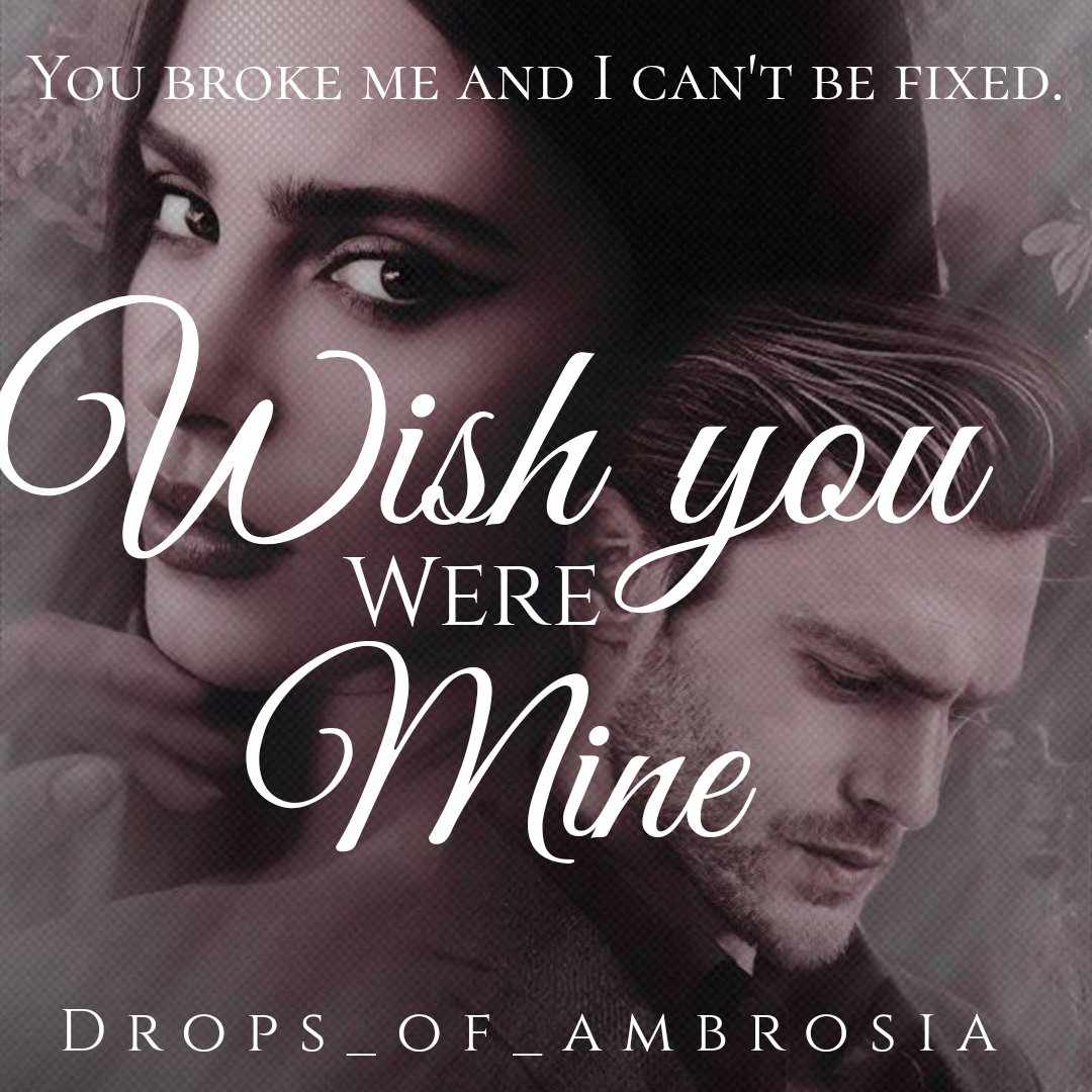 Wish you were mine