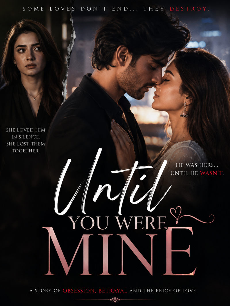 Until You Were Mine