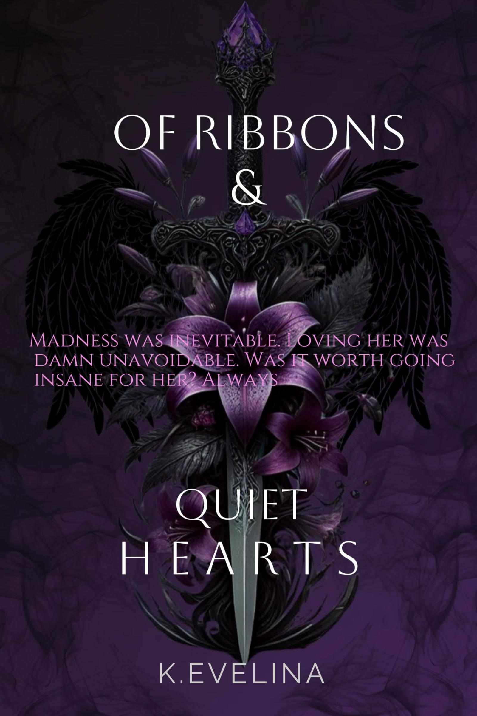 Of Ribbons & Quiet Hearts