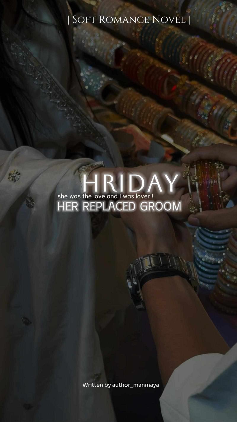 HRIDAY: Her Replaced Groom