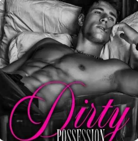 Dirty possession (you are mine)