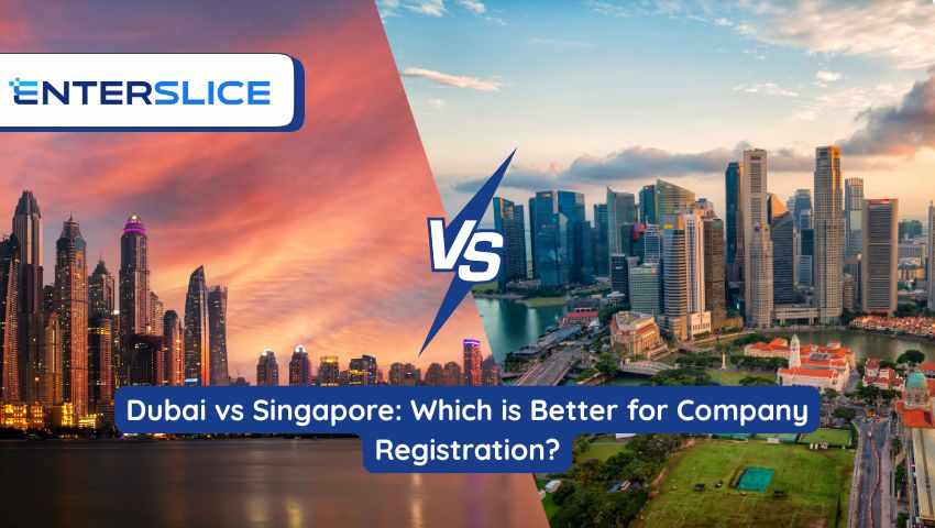 Dubai vs Singapore: Which is Better for Company Registration?