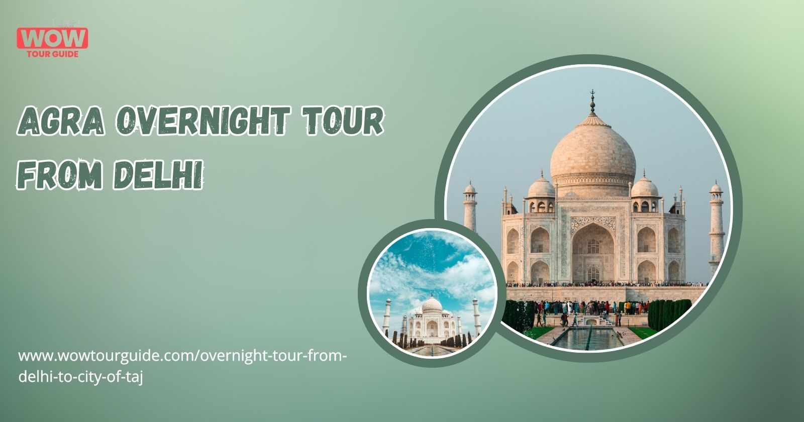 Discover the Magic of the Agra Overnight Tour From Delhi