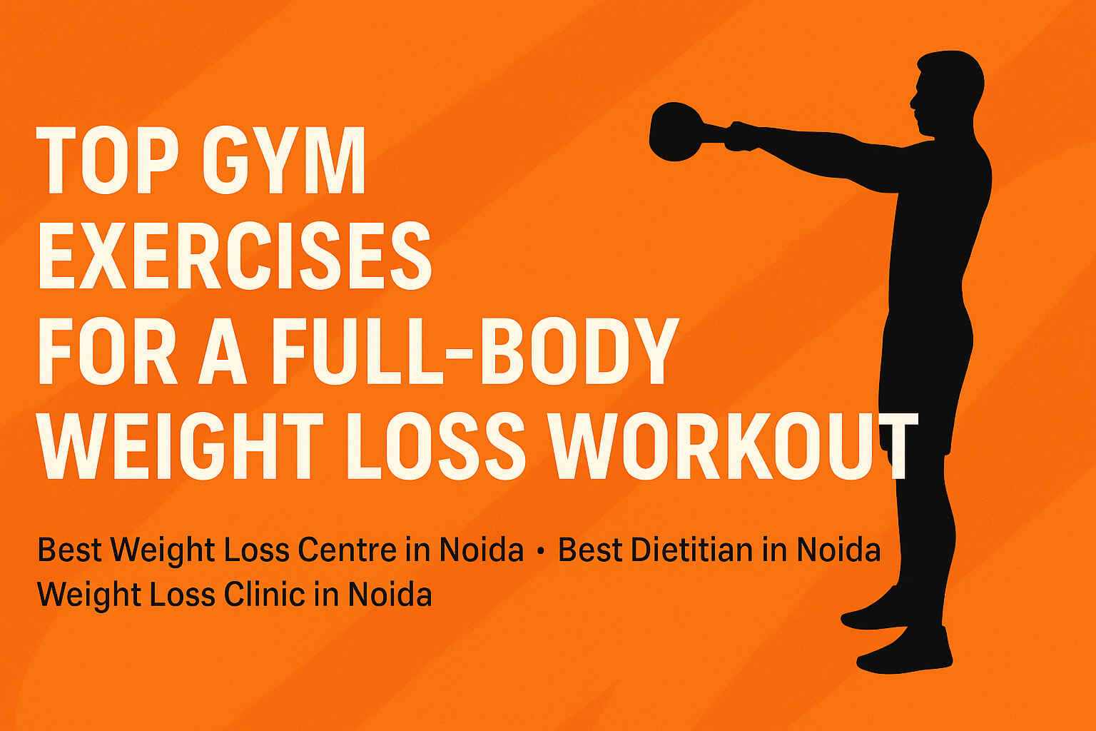 Top Gym Exercises for a Full-Body Weight Loss Workout