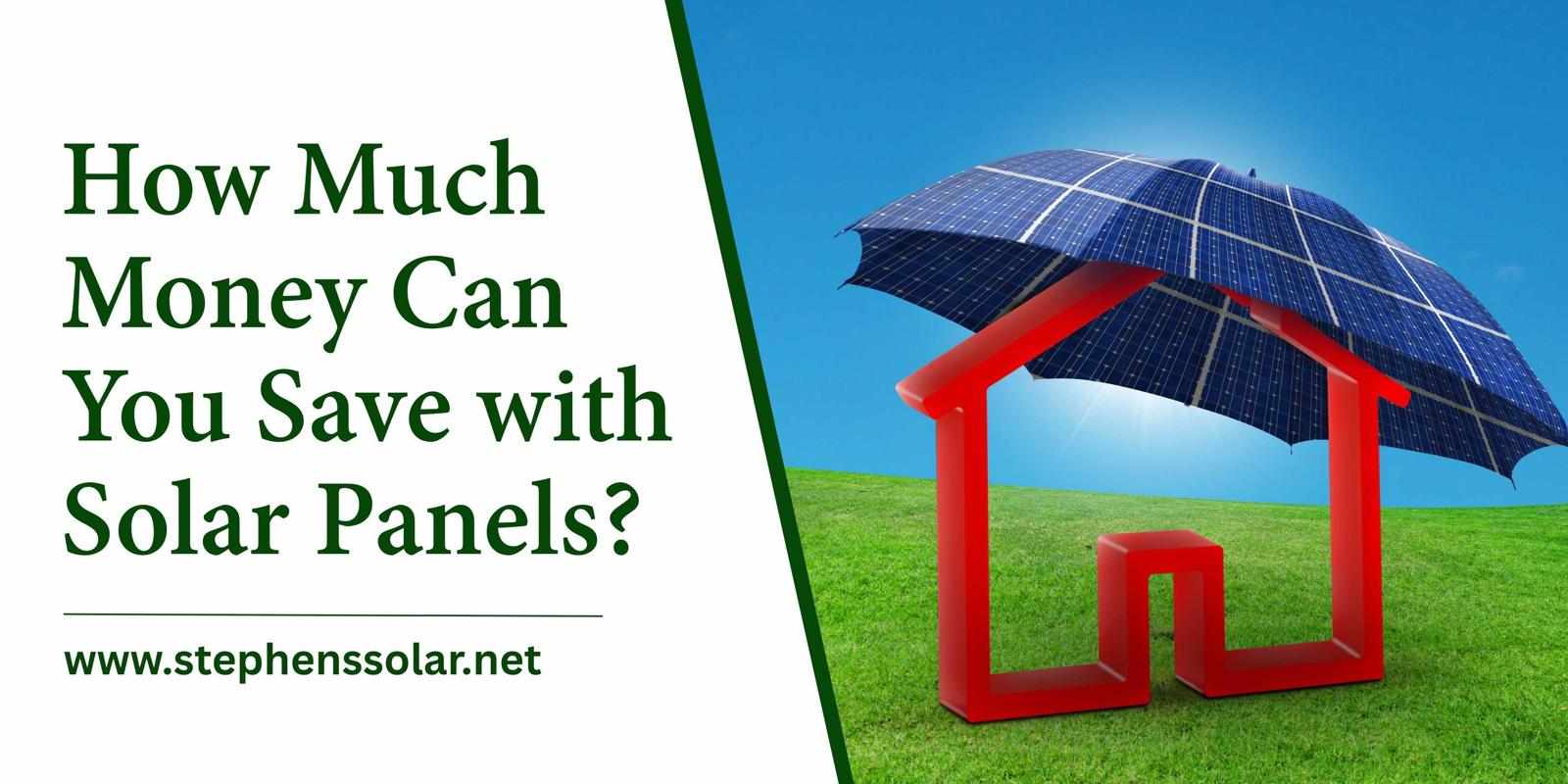 How Much Can You Save with Solar Power?