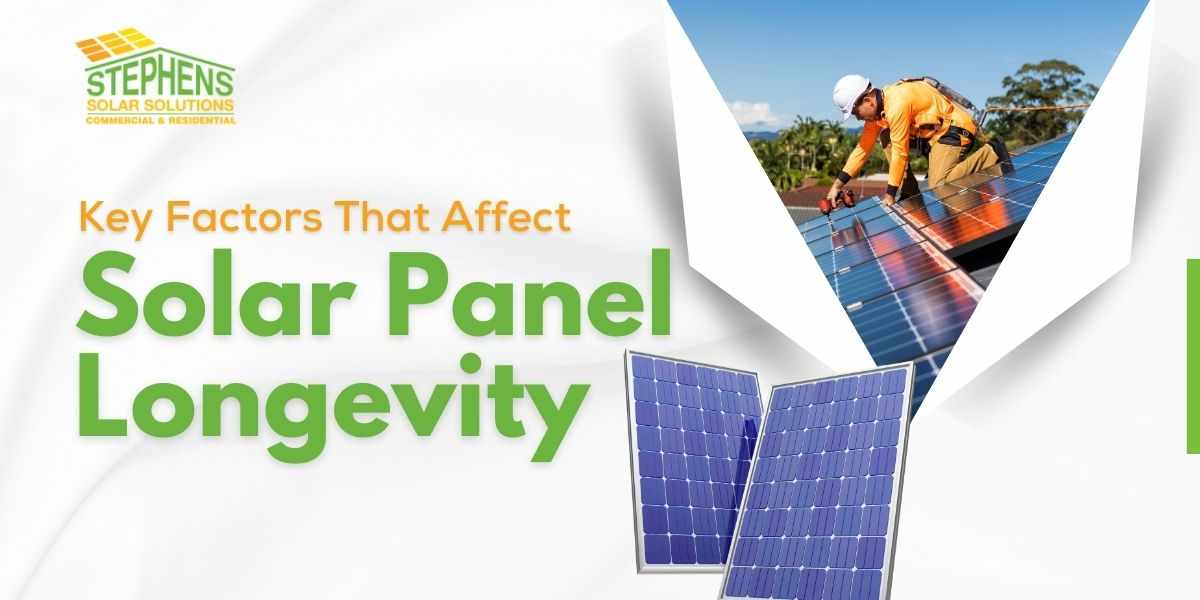 Key Factors That Affect Solar Panel Longevity