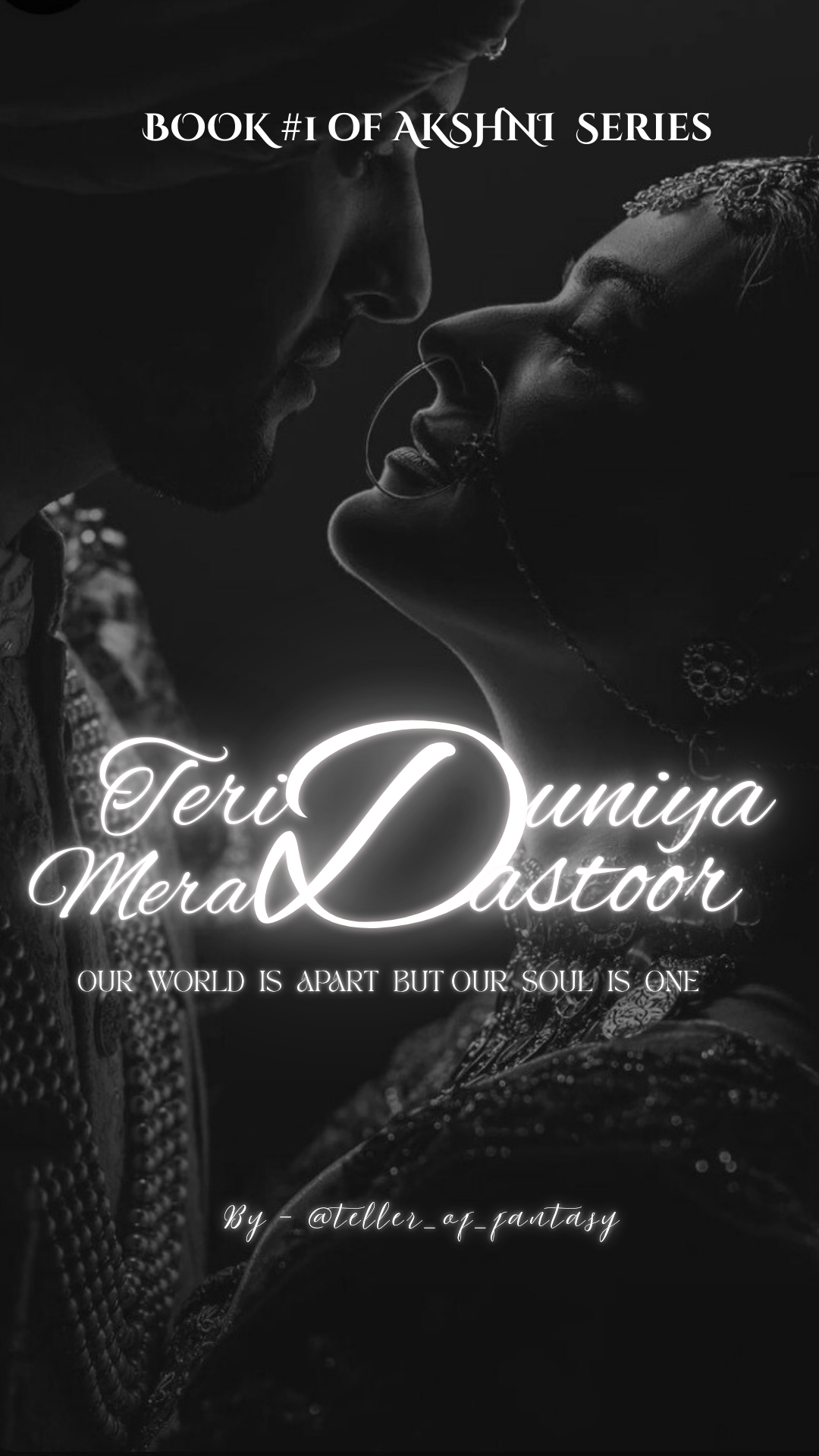 TERI DUNIYA MERA DASTOOR [ ENGLISH ] | [ Book #1 of AKSHNI SERIES ]