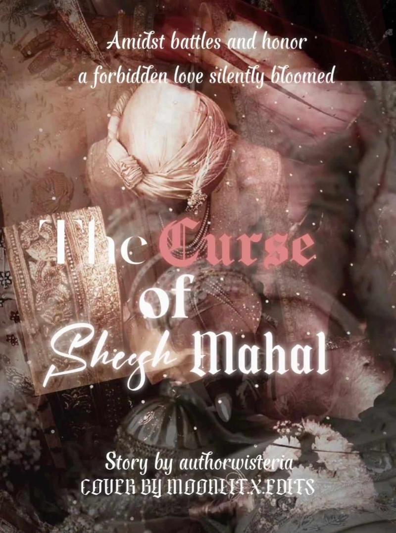The curse of Sheesh Mahal