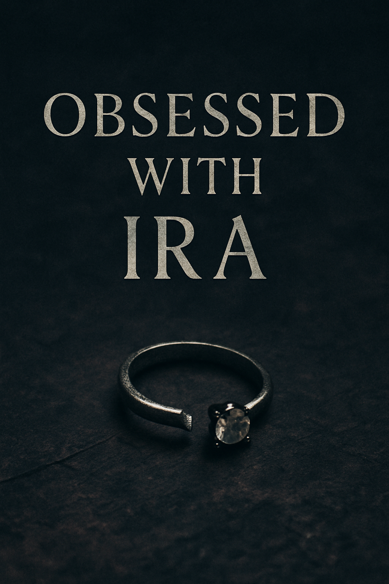 Obsessed with Ira
